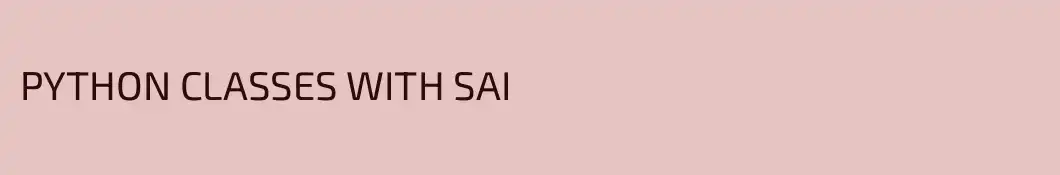 PYTHON CLASSES WITH SAI